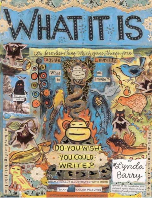 What It Is - Lynda Barry