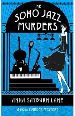 Poza produsului The Soho Jazz Murders - Anna Sayburn Lane