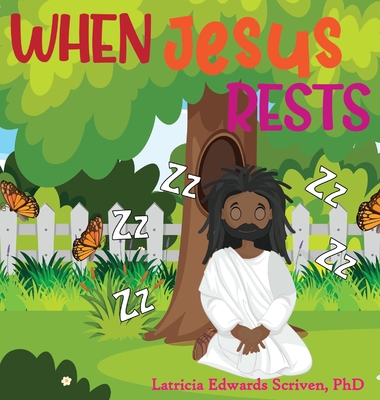 When Jesus Rests - Latricia Edwards Scriven
