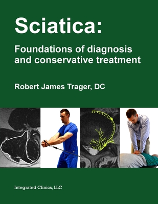 Coperta cărții 'Sciatica: Foundations of diagnosis and conservative treatment - Robert James Trager'