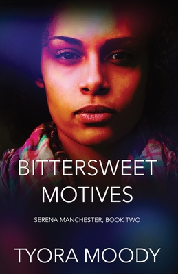 Coperta cărții 'Bittersweet Motives - Tyora Moody'