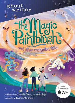 The Magic Paintbrush and Other Enchanted Tales - Henry Lien