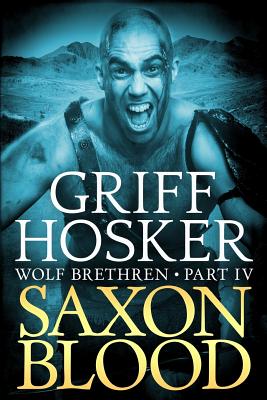 Saxon Blood - Griff Hosker