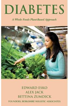 Coperta cărții 'Diabetes: A Whole Foods, Plant-based Approach - Alex Jack'