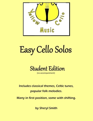Easy Cello Solos (Student Edition) - Sheryl Smith