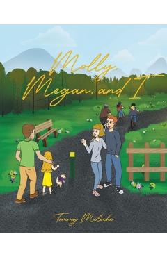 Coperta cărții 'Molly, Megan, and I - Tommy Meloche'