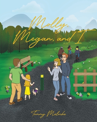 Molly, Megan, and I - Tommy Meloche