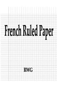Coperta cărții 'French Ruled Paper: 50 Pages 8.5 X 11 - Rwg'