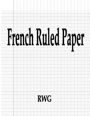French Ruled Paper: 50 Pages 8.5 X 11 - Rwg