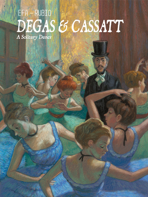 Degas & Cassatt: A Solitary Dance - Salva Rubio