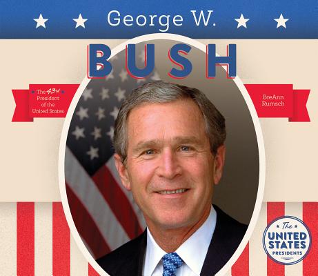 George W. Bush - Breann Rumsch
