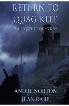 Return to Quag Keep - Andre Norton