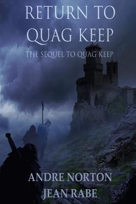 Return to Quag Keep - Andre Norton