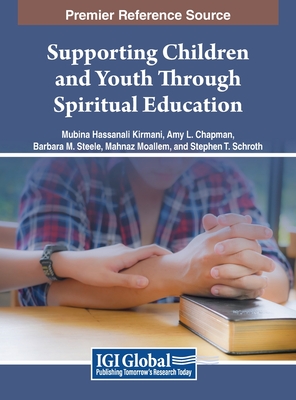 Supporting Children and Youth Through Spiritual Education - Mubina Hassanali Kirmani