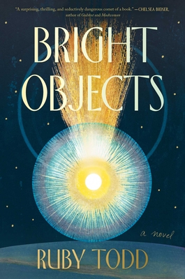 Bright Objects - Ruby Todd