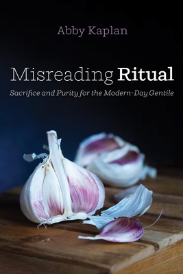 Coperta cărții 'Misreading Ritual - Abby Kaplan'