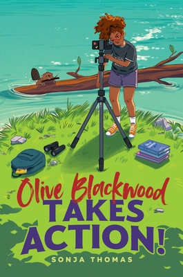 Olive Blackwood Takes Action! - Sonja Thomas