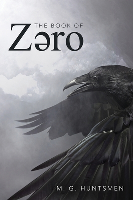 The Book Of Zero: I - M. G. Huntsman