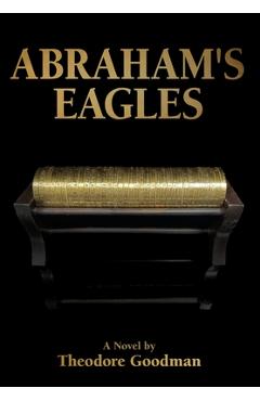 Poza produsului Abraham's Eagles - Theodore Goodman