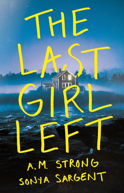 The Last Girl Left - A. M. Strong