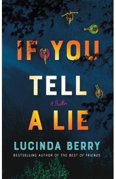 If You Tell a Lie - Lucinda Berry