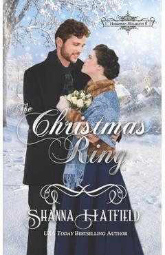 Coperta cărții 'The Christmas Ring - Shanna Hatfield'