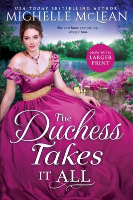 The Duchess Takes It All - Michelle Mclean