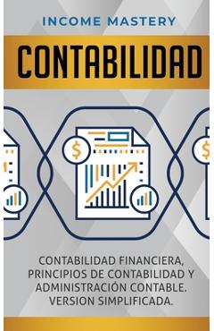 Coperta cărții 'Contabilidad: Contabilidad financiera, principios de contabilidad y administración contable. Version simplificada -'