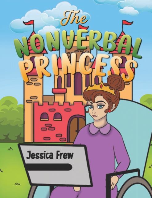 The Nonverbal Princess - Jessica Frew