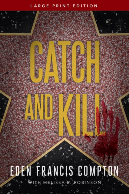 Catch and Kill - Eden Francis Compton