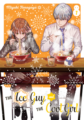 The Ice Guy and the Cool Girl 07 - Miyuki Tonogaya