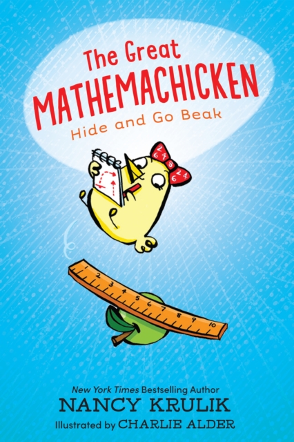 The Great Mathemachicken: Hide and Go Beak - Nancy Krulik