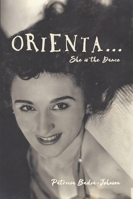 Orienta...She Is the Dance - Patricia Badia-johnson