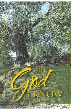 Poza produsului The God I Know - Ceci Wells