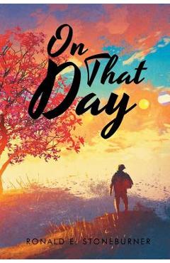 Coperta cărții 'On That Day - Ronald E. Stoneburner'