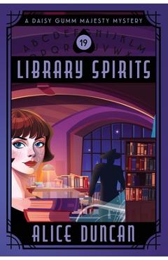 Poza produsului Library Spirits: Historical Cozy Mystery - Alice Duncan
