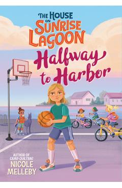 The House on Sunrise Lagoon: Halfway to Harbor