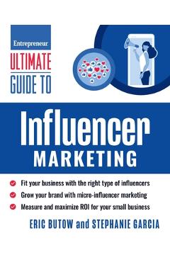 Coperta cărții 'Ultimate Guide to Influencer Marketing - Eric Butow'
