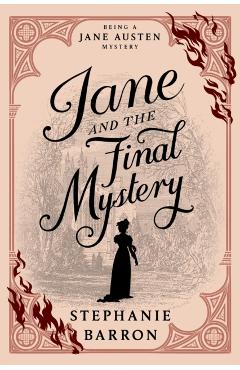 Jane and the Final Mystery - Stephanie Barron