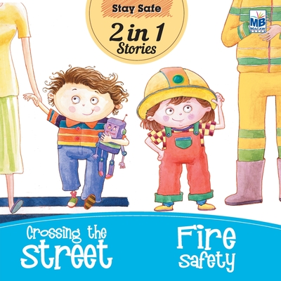 Stay Safe: Crossing the Street and Fire safety - Priyadarshani Gogoi