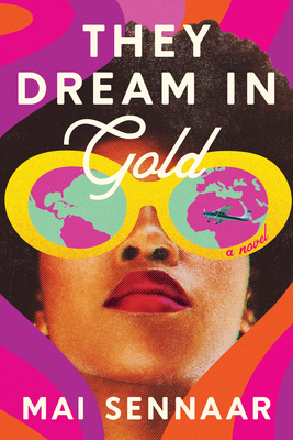 They Dream in Gold - Mai Sennaar