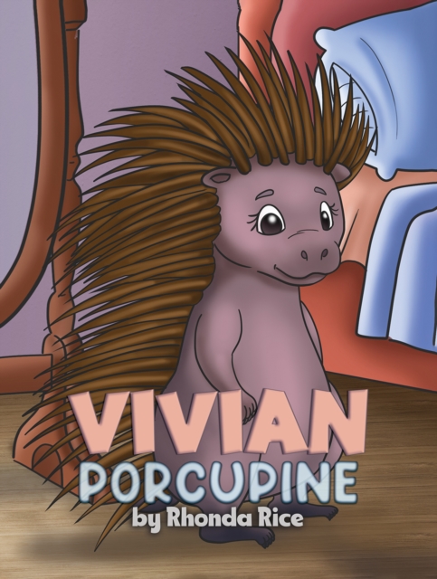 Vivian Porcupine - Rhonda Rice