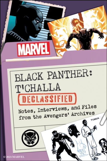 Black Panther: t'Challa Declassified: Notes, Interviews, and Files from the Avengers' Archives - Maurice Broaddus