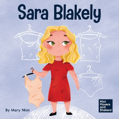 Coperta cărții 'Sara Blakely: A Kid's Book About Redefining What Failure Truly Means - Mary Nhin'