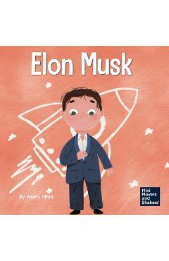 Coperta cărții 'Elon Musk: A Kid's Book About Inventions - Mary Nhin'