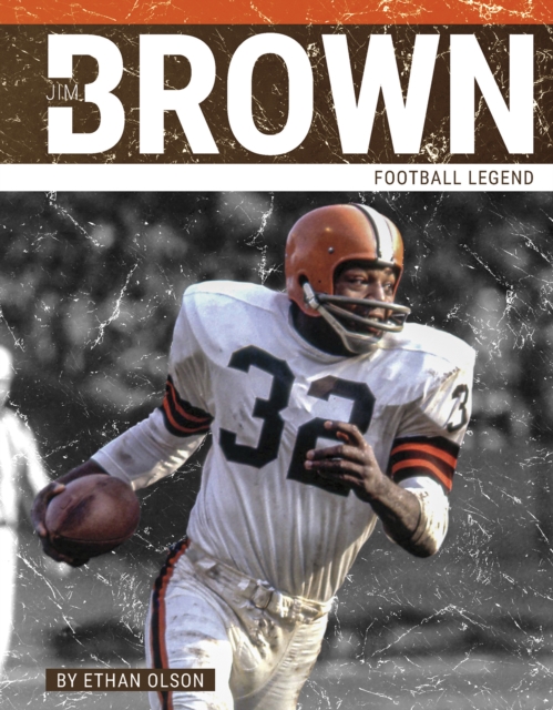 Jim Brown: Football Legend - Ethan Olson