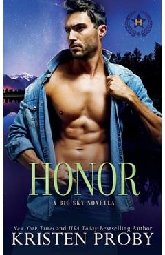 Coperta cărții 'Honor: A Heroes of Big Sky Novella - Kristen Proby'