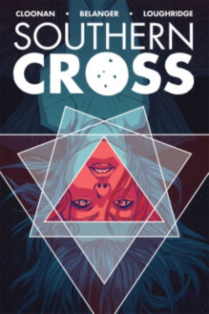 Southern Cross, Volume 1 - Becky Cloonan