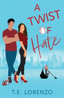 A Twist of hate - T. E. Lorenzo
