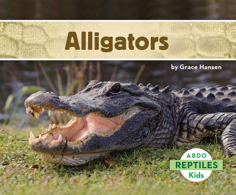 Coperta cărții 'Alligators - Grace Hansen'